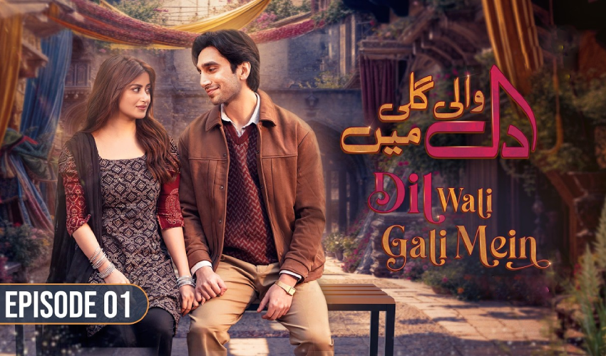 Dil Wali Gali Mein 1. Bölüm